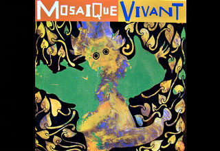 Mosaique Vivant